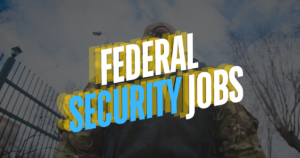 Federal Security Jobs